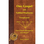 One Gospel with Fulfilled Prophecies: Paraphrased Four Gospels Harmonized and Merged - Hardcover
