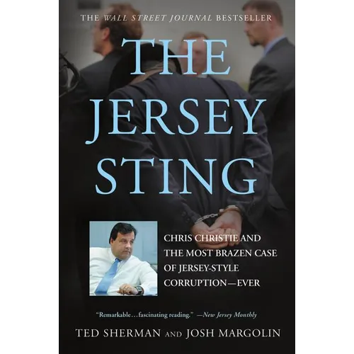 Jersey Sting: Chris Christie and the Most Brazen Case of Jersey-Style Corruption-Ever - Paperback