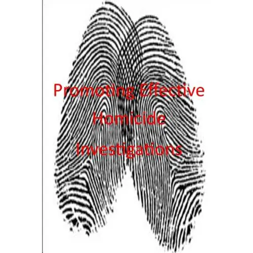 Promoting Effective Homicide Investigations - Paperback