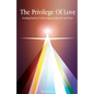 The Privilege of Love - Paperback
