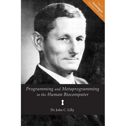 Programming and Metaprogramming in the Human Biocomputer: Theory and Experiments - Paperback