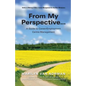 From My Perspective... A Guide to Career/Employment Centre Management - Paperback