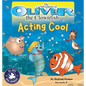 The Adventures of Oliver the Clownfish: Acting Cool - Hardcover