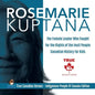 Rosemarie Kuptana - The Female Leader Who Fought for the Rights of the Inuit People Canadian History for Kids True Canadian Heroes - Indigenous People - Paperback