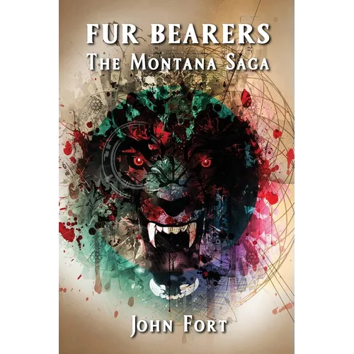 Fur Bearers: The Montana Saga - Paperback