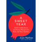 A Sweet Year: Jewish Celebrations and Festive Recipes for Kids and Their Families: A Cookbook - Hardcover