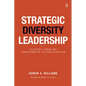 Strategic Diversity Leadership: Activating Change and Transformation in Higher Education - Hardcover