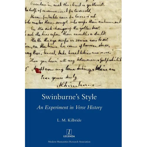 Swinburne's Style: An Experiment in Verse History - Hardcover