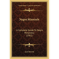 Negro Minstrels: A Complete Guide To Negro Minstrelsy (1902) - Paperback