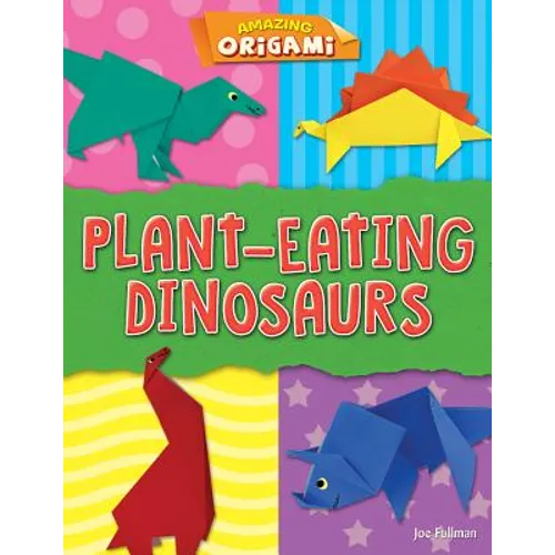Plant-Eating Dinosaurs - Library Binding