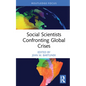 Social Scientists Confronting Global Crises - Hardcover