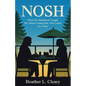Nosh: What My Sabbatical Taught Me About Connection, One Lunch at a Time - Paperback