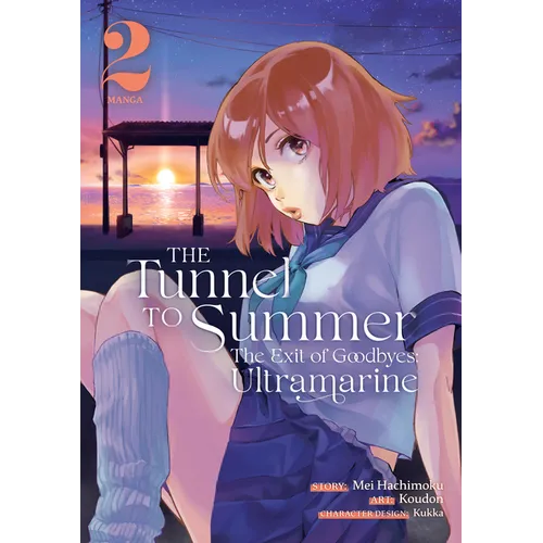 The Tunnel to Summer, the Exit of Goodbyes: Ultramarine (Manga) Vol. 2 - Paperback
