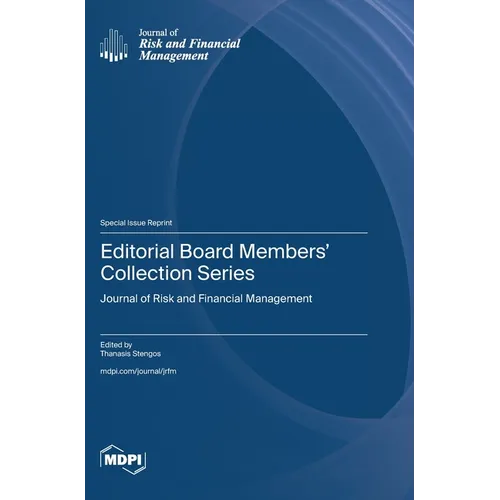 Editorial Board Members' Collection Series: Journal of Risk and Financial Management - Hardcover