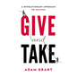 Give and Take: A Revolutionary Approach to Success - Hardcover