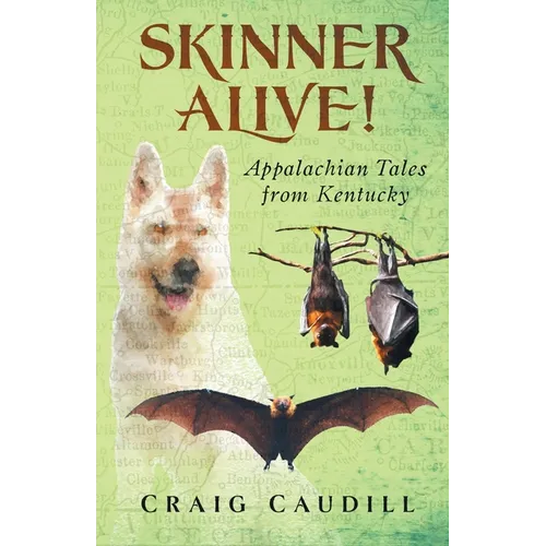 Skinner Alive!: Appalachian Tales from Kentucky - Paperback