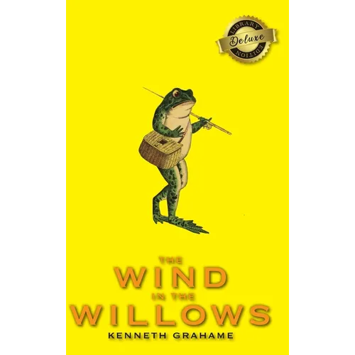 The Wind in the Willows (Deluxe Library Edition) - Hardcover