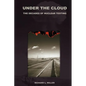 Under the Cloud: The Decades of Nuclear Testing - Paperback
