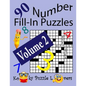 Number Fill-In Puzzles, Volume 2, 90 Puzzles - Paperback