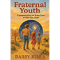 Fraternal Youth: Fatherhood Fails and Other Tales with Boy-Girl Twins - Paperback