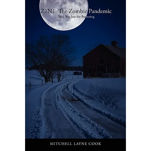 Z1n1: The Zombie Pandemic: 2012 Was Just the Beginning - Paperback
