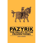 Pazyrik - The Valley of the Frozen Tombs - Paperback
