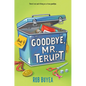 Goodbye, Mr. Terupt - Hardcover