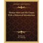 Thomas More and His Utopia With a Historical Introduction - Paperback