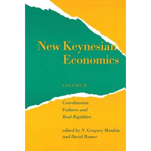 New Keynesian Economics, Volume 2: Coordination Failures and Real Rigidities - Paperback