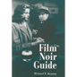 Film Noir Guide: 745 Films of the Classic Era, 1940-1959 - Paperback