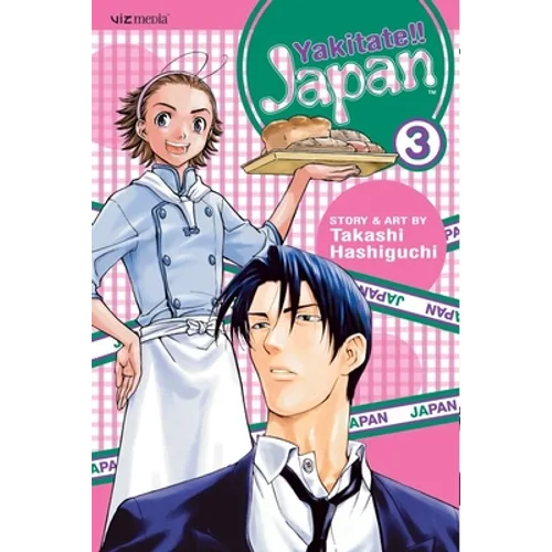 Yakitate!! Japan, Vol. 3 - Paperback