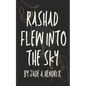 Rashad Flew Into the Sky - Paperback