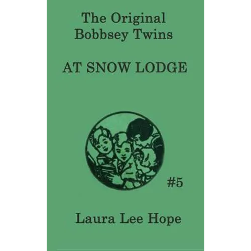 The Bobbsey Twins at Snow Lodge - Hardcover