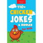 Chicken Jokes: 110+ Chicken Jokes & Riddles for Kids For Laugh-Out-Loud Fun - Paperback