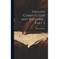 English Composition and Rhetoric, Part 2 - Hardcover