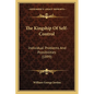 The Kingship Of Self-Control: Individual Problems And Possibilities (1899) - Paperback