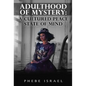 Adulthood of Mystery: A Cultured Peace State of Mind - Hardcover