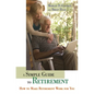 A Simple Guide to Retirement: How to Make Retirement Work for You - Hardcover