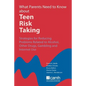 What Parents Need to Know about Teen Risk Taking: Strategies for Reducing Problems Related to Alcohol, Other Drugs, Gambling and Internet Use - Paperback
