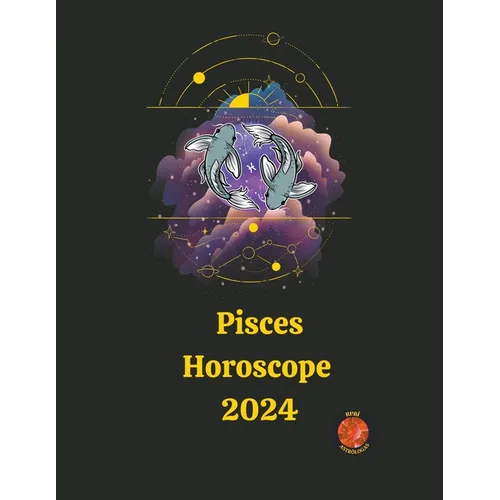 Pisces Horoscope 2024 - Paperback