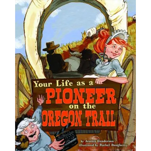 Your Life as a Pioneer on the Oregon Trail - Paperback