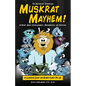 The Backwoods Chronicles: Muskrat Mayhem - Paperback