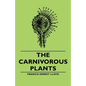 The Carnivorous Plants - Paperback
