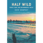 Half Wild: People, Dogs, and Environmental Policy - Paperback