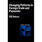 Changing Patterns in Foreign Trade and Payments, Third Edition - Paperback