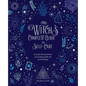 The Witch's Complete Guide to Self-Care: Everyday Healing Rituals and Soothing Spellcraft for Well-Being - Hardcover
