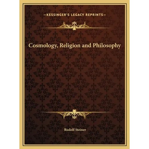 Cosmology, Religion and Philosophy - Hardcover
