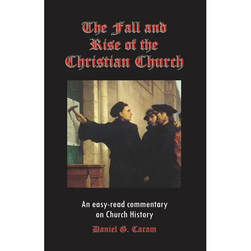 The Fall and Rise of the Christian Church - Paperback