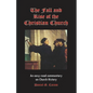 The Fall and Rise of the Christian Church - Paperback
