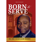 Born to Serve - Hardcover